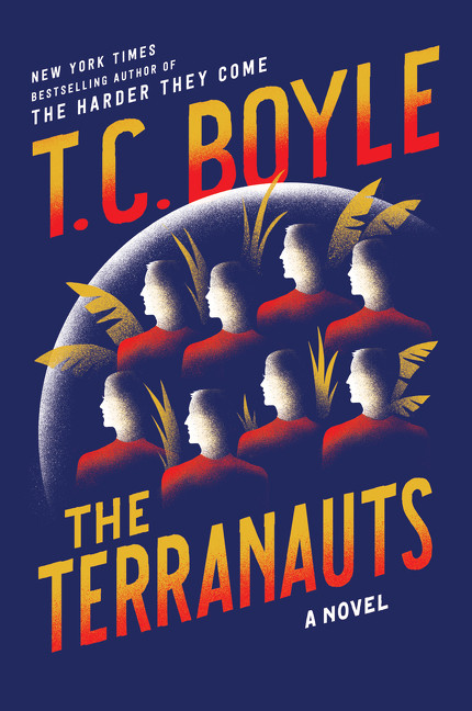 The Terranauts (A Novel) - 9780062349415 by T.C. Boyle