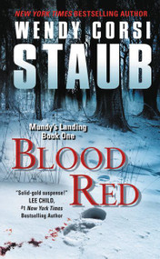 Blood Red (Mundy's Landing Book One) by Wendy Corsi Staub, 9780062349736