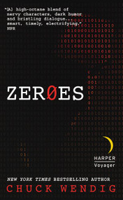 Zeroes (A Novel) - 9780062413178 by Chuck Wendig, 9780062413178