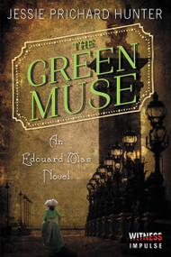 The Green Muse (An Edouard Mas Novel) by Jessie Prichard Hunter, 9780062354570
