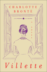 Villette by Charlotte Bronte, Mallory Ortberg, 9780062356161