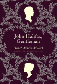 John Halifax, Gentleman (A Novel) by Dinah Maria Mulock Craik, Simon Van Booy, 9780062356154