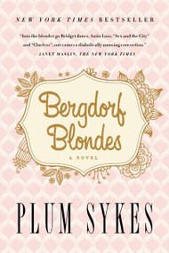 Bergdorf Blondes by Plum Sykes, 9780062355805