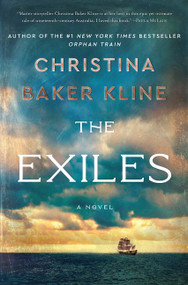 The Exiles (A Novel) - 9780062356345 by Christina Baker Kline, 9780062356345