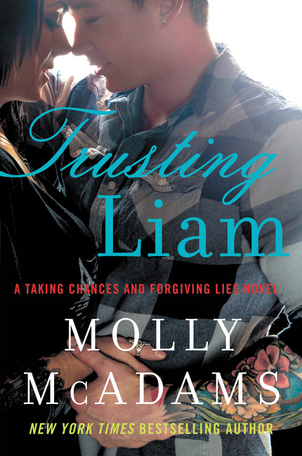 Trusting Liam (A Taking Chances and Forgiving Lies Novel) by Molly McAdams, 9780062358431