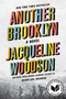 Another Brooklyn (A Novel) - 9780062359995 by Jacqueline Woodson, 9780062359995
