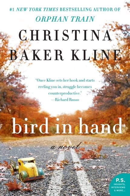 Bird in Hand (A Novel) by Christina Baker Kline, 9780062363992