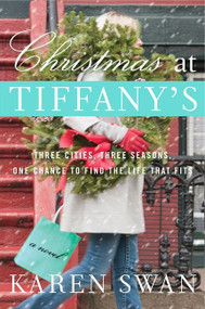 Christmas at Tiffany's (A Novel) by Karen Swan, 9780062364104