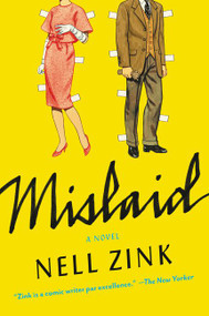 Mislaid (A Novel) - 9780062364784 by Nell Zink, 9780062364784