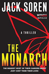 The Monarch (A Thriller) by Jack Soren, 9780062365194