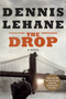 The Drop - 9780062365446 by Dennis Lehane, 9780062365446