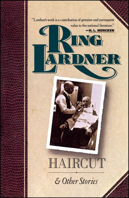 Haircut and Other Stories by Ring Lardner, 9780020223443