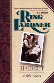 Haircut and Other Stories by Ring Lardner, 9780020223443