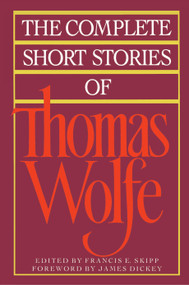 The Complete Short Stories Of Thomas Wolfe by Thomas Wolfe, 9780020408918