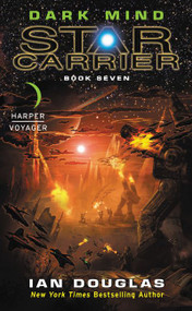 Dark Mind (Star Carrier: Book Seven) by Ian Douglas, 9780062368980