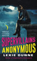 Supervillains Anonymous by Lexie Dunne, 9780062369147