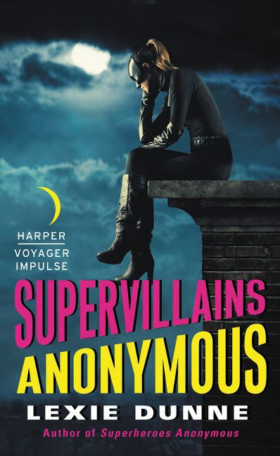 Supervillains Anonymous by Lexie Dunne, 9780062369147