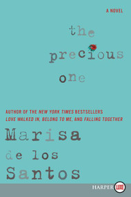 The Precious One (A Novel) - 9780062369727 by Marisa de los Santos, 9780062369727