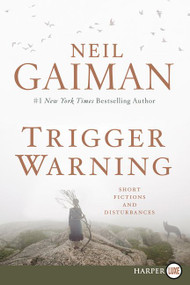Trigger Warning (Short Fictions and Disturbances) - 9780062369741 by Neil Gaiman, 9780062369741