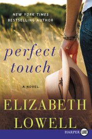 Perfect Touch (A Novel) by Elizabeth Lowell, 9780062369765