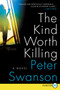 The Kind Worth Killing (A Novel) - 9780062370044 by Peter Swanson, 9780062370044