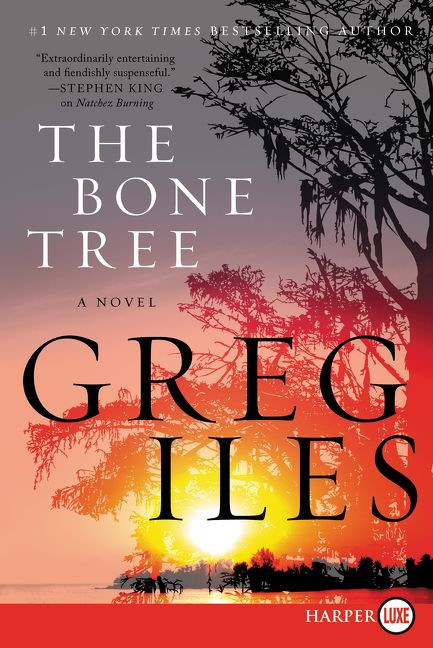 The Bone Tree (A Novel) - 9780062370051 by Greg Iles, 9780062370051