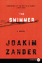 The Swimmer (A Novel) - 9780062370532 by Joakim Zander, 9780062370532