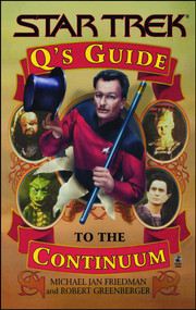 Q's Guide to the Continuum by Michael Jan Friedman, Robert Greenberger, 9780671019488