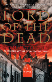 Lord Of The Dead by Tom Holland, 9780671024116
