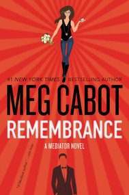 Remembrance (A Mediator Novel) by Meg Cabot, 9780062379023