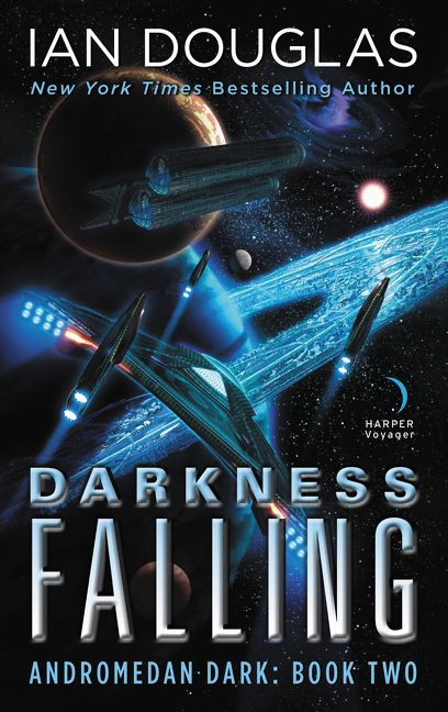 Darkness Falling (Andromedan Dark: Book Two) by Ian Douglas, 9780062379221