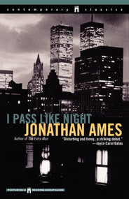 I Pass Like Night by Jonathan Ames, 9780671034269