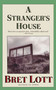 A Stranger's House by Bret Lott, 9780671038229
