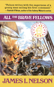 All the Brave Fellows by James L. Nelson, 9780671038472