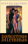 Dangerous Dilemmas by Evelyn Palfrey, 9780671042226