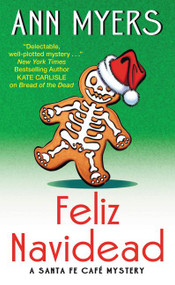 Feliz Navidead (A Santa Fe Cafe Mystery) by Ann Myers, 9780062382313