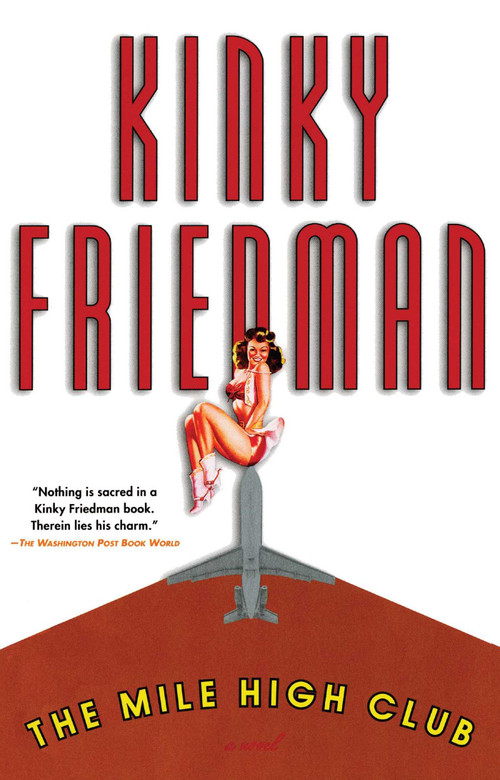 The Mile High Club by Kinky Friedman, 9780671047436
