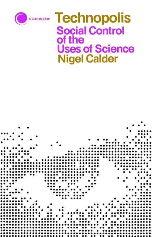 Technopolis by Nigel Calder, 9780671210625
