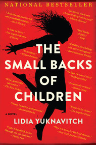 The Small Backs of Children (A Novel) - 9780062383259 by Lidia Yuknavitch, 9780062383259