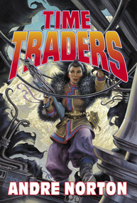 Time Traders by Andre Norton, 9780671318291