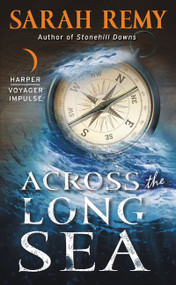 Across the Long Sea by Sarah Remy, 9780062383457