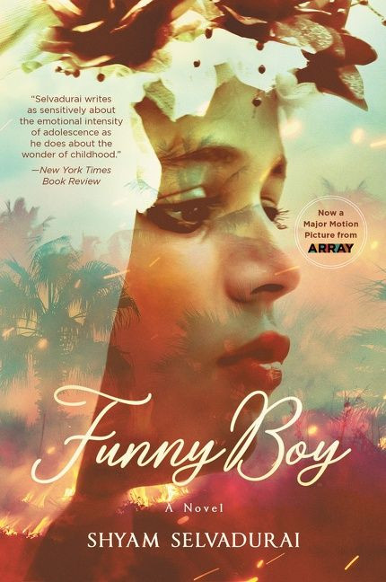 Funny Boy (A Novel) by Shyam Selvadurai, 9780062392985