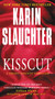 Kisscut (A Grant County Thriller) by Karin Slaughter, 9780062385390