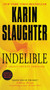 Indelible (A Grant County Thriller) by Karin Slaughter, 9780062385420