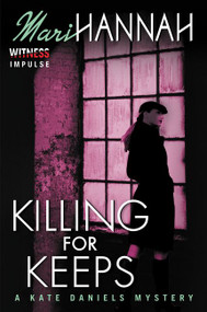 Killing for Keeps (A Kate Daniels Mystery) by Mari Hannah, 9780062387158