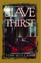 Slave of My Thirst by Tom Holland, 9780671540531
