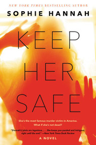 Keep Her Safe (A Novel) - 9780062388339 by Sophie Hannah, 9780062388339