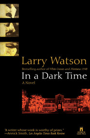 In a Dark Time by Larry Watson, 9780671551643