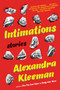 Intimations (Stories) - 9780062388711 by Alexandra Kleeman, 9780062388711