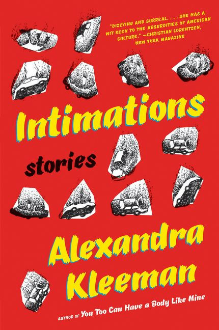 Intimations (Stories) - 9780062388711 by Alexandra Kleeman, 9780062388711